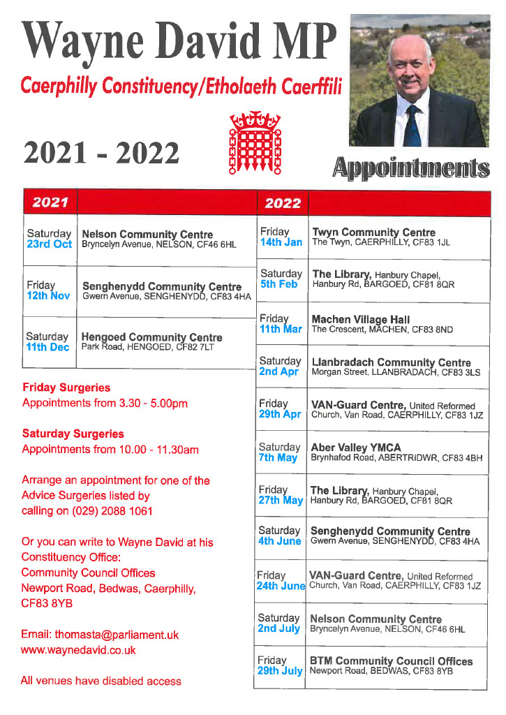 A list of advice surgeries that Wayne David will be running from September 2021 until July 2022